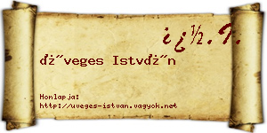 Üveges István névjegykártya